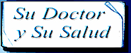 Su Doctor y su Salud